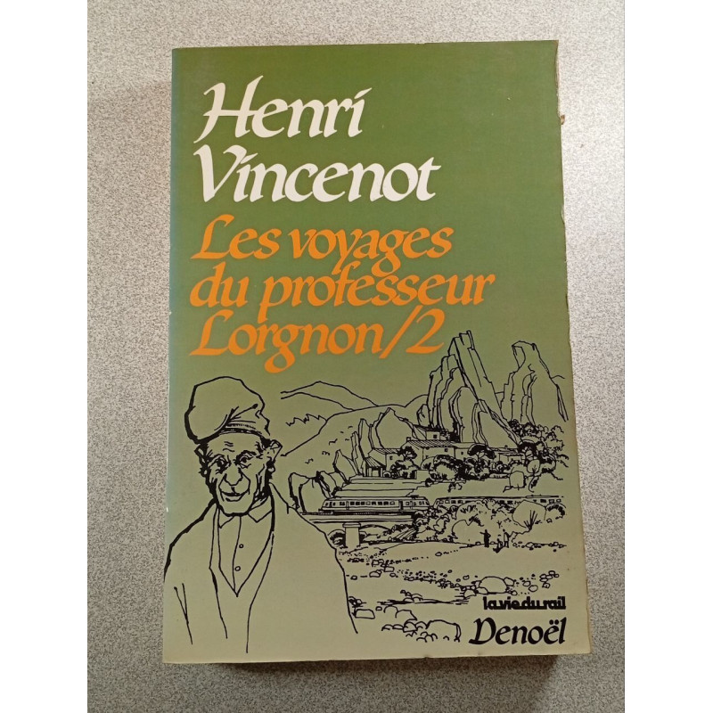 Les voyages du professeur Loignon/2