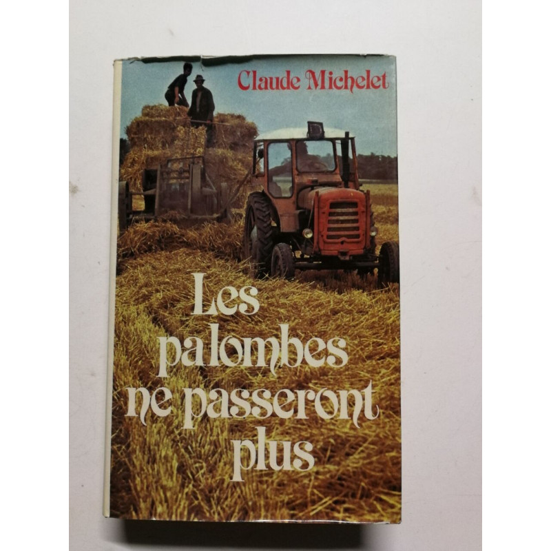 Les palombes ne passeront plus