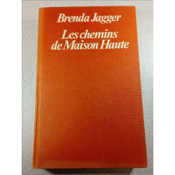 Les chemins de Maison Haute