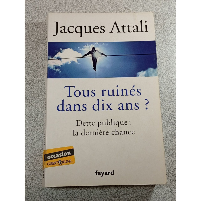 Tous ruinés dans dix ans