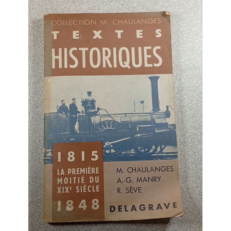 Textes historiques 1815-1848 : la première moitié du XIX siècle