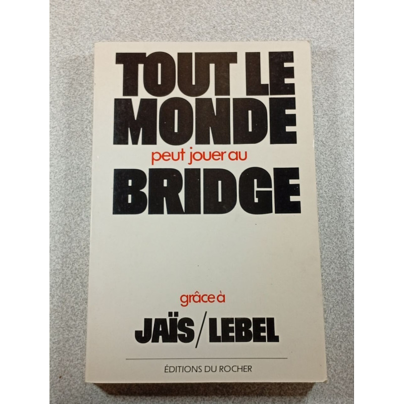 Tout le monde peut jouer au bridge