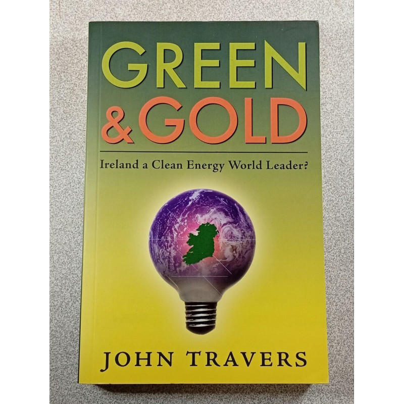 Green et Gold: Ireland a Clean Energy World Leader