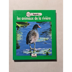 Regarde... les animaux de la rivière
