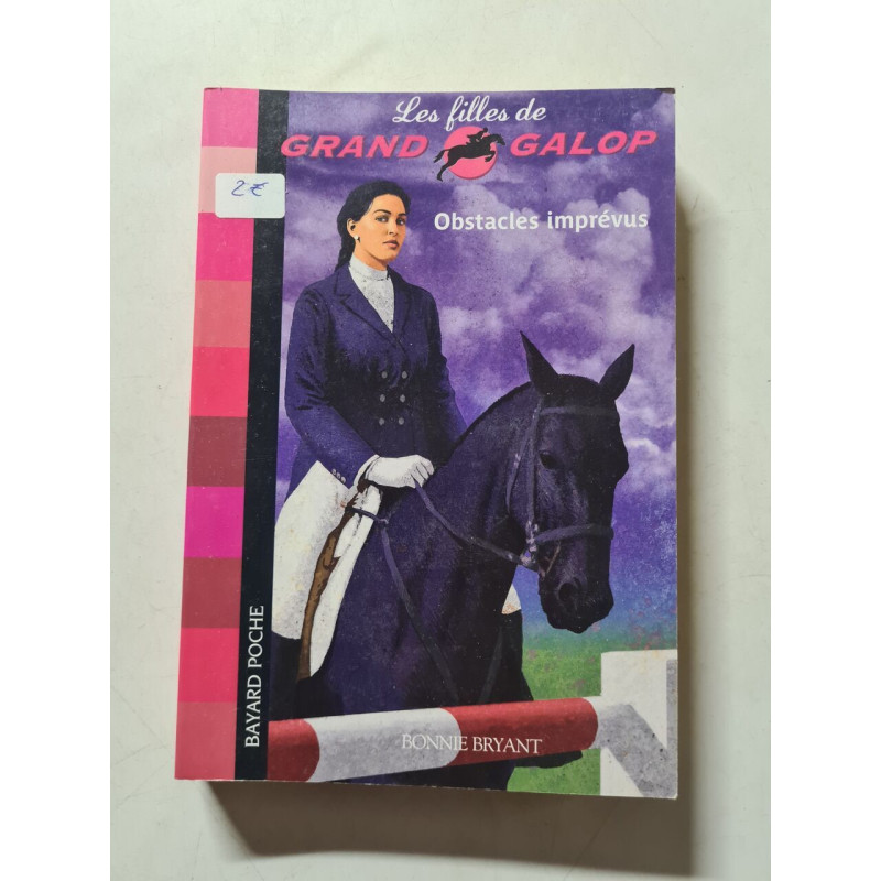 Les filles de Grand Galop : Obstacles imprévus