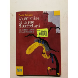 La sorcière de la rue Mouffetard et autres contes de la rue Broca