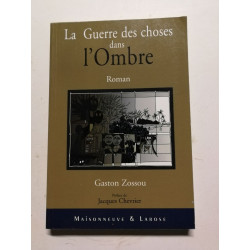 La Guerre des choses dans l'Ombre