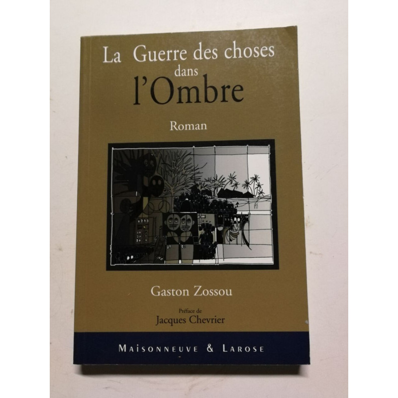 La Guerre des choses dans l'Ombre