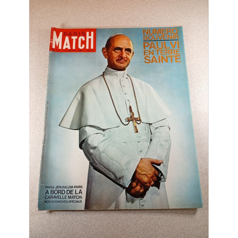 Paris Match n°770 - Numero souvenir Paul VI en terre sainte