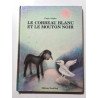 Le corbeau blanc et le mouton noir