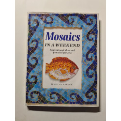 Mosaics in a Weekend