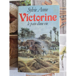 Victorine le pain d'une vie