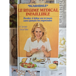 Le régime médical infaillible "Scarsdale"