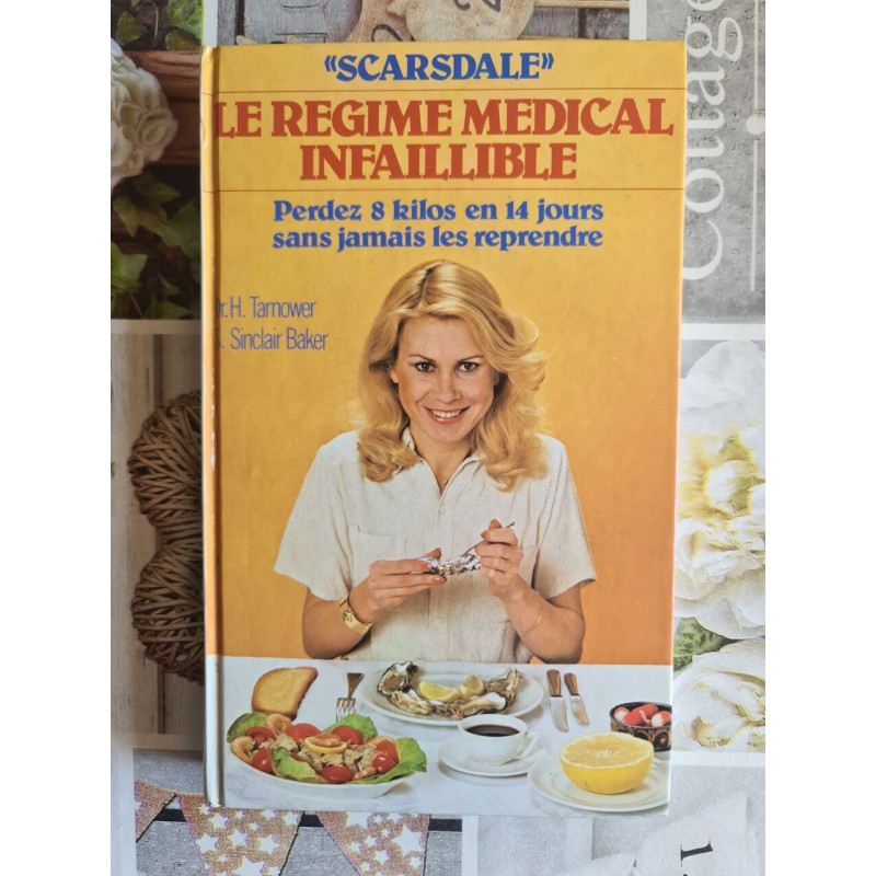Le régime médical infaillible "Scarsdale"