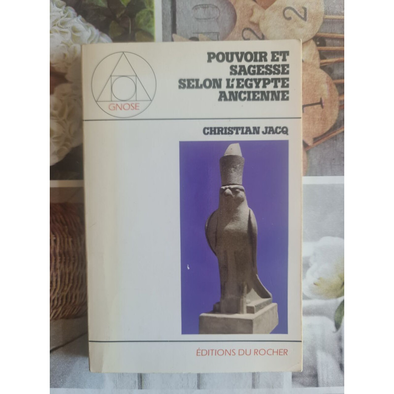 Pouvoir et sagesse selon l'Égypte ancienne