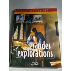 L'Atlas des juniors: Histoire les grandes explorations