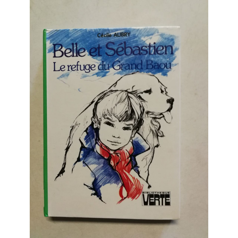 Belle et Sébastien : Le refuge du Grand Baou