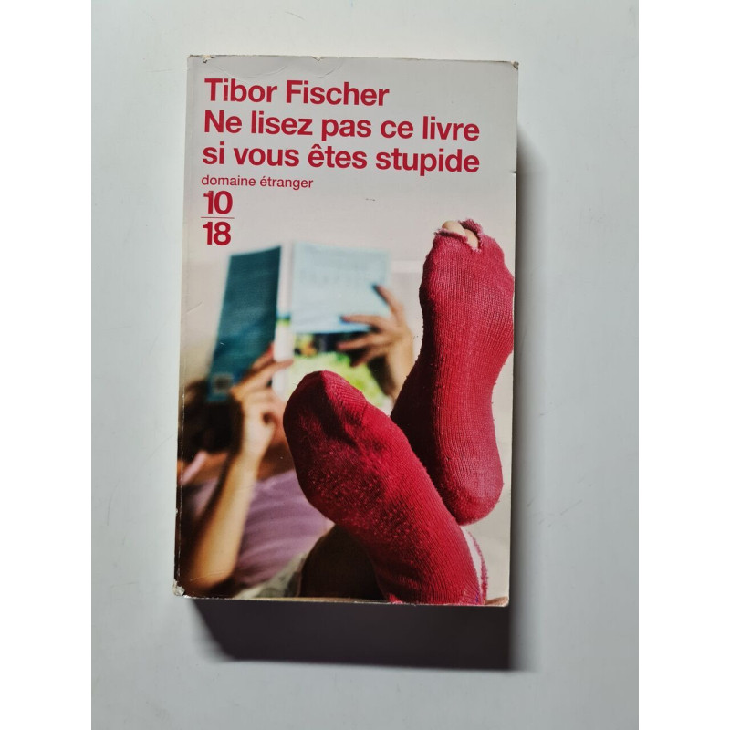 Ne lisez pas ce livre si vous êtes stupide