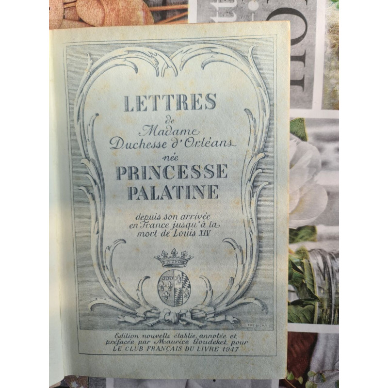 Lettres de Madame Duchesse d'Orléans née Princesse Palatine