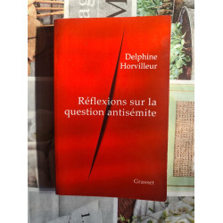 Réflexions sur la question antisémite