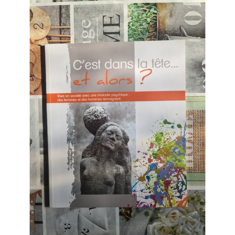 C'est dans la tête... et alors