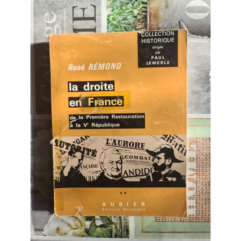 La droite en France de la Première Restauration à la Ve République