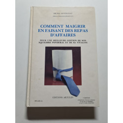 Comment maigrir en faisant des repas d'affaires