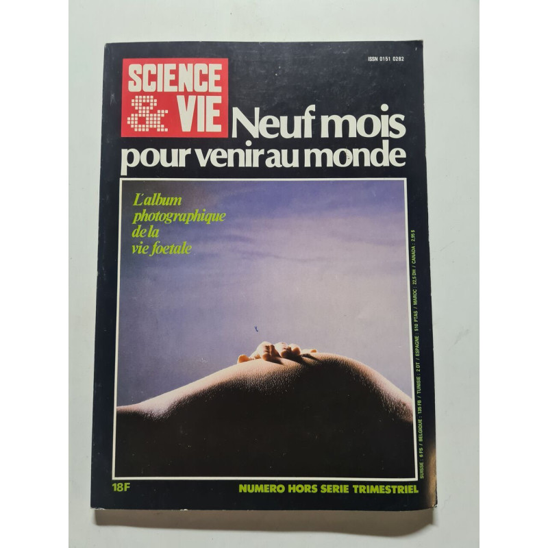 Neuf mois pour venir au monde : L'album photographique de la vie...
