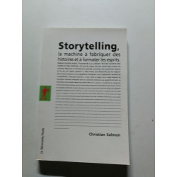 Storytelling la machine à fabriquer des histoires et à formater...