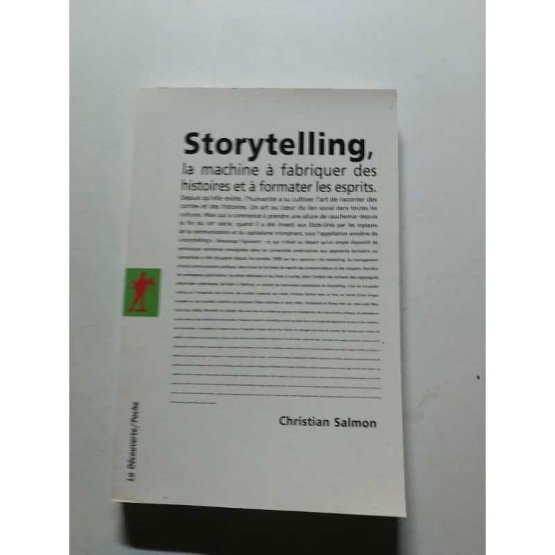 Storytelling la machine à fabriquer des histoires et à formater...