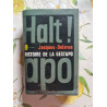 Halt! Histoire de la Gestapo