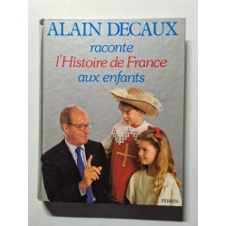 Alain Decaux raconte l'Histoire de France aux enfants