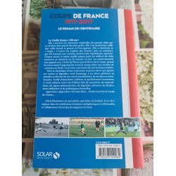 Coupe de France 1917-2017 : Le roman du centenaire