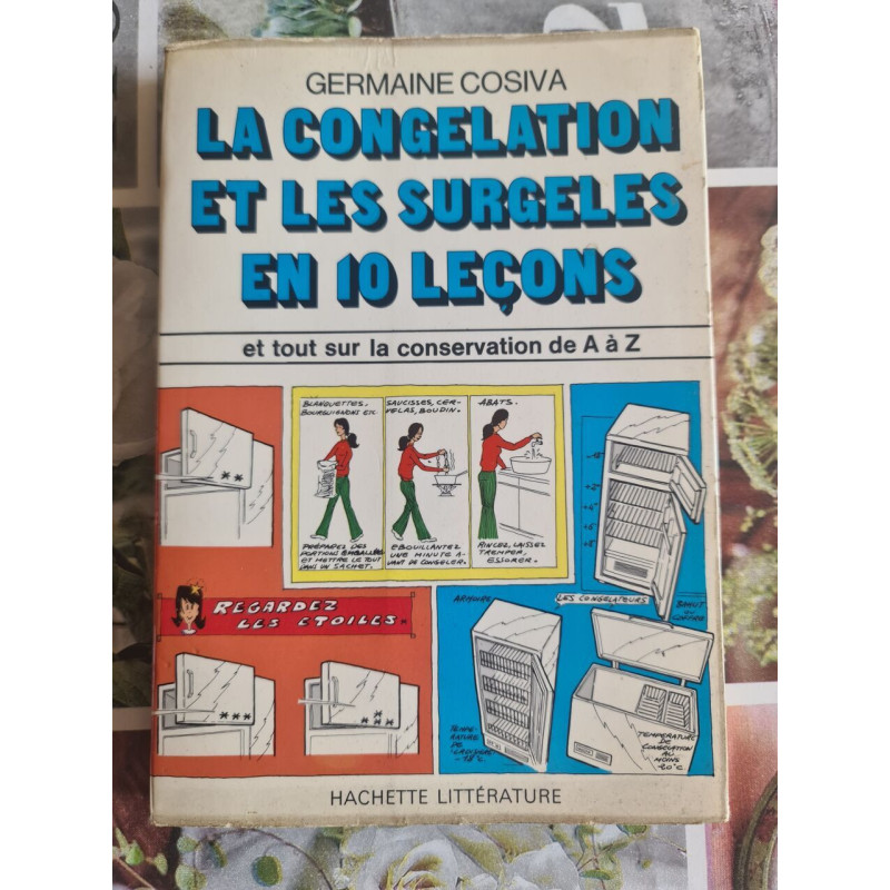 La congélation et les surgelés en 10 leçons