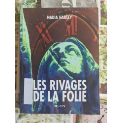 Les rivages de la folie