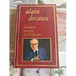 Dossiers secrets de l'histoire