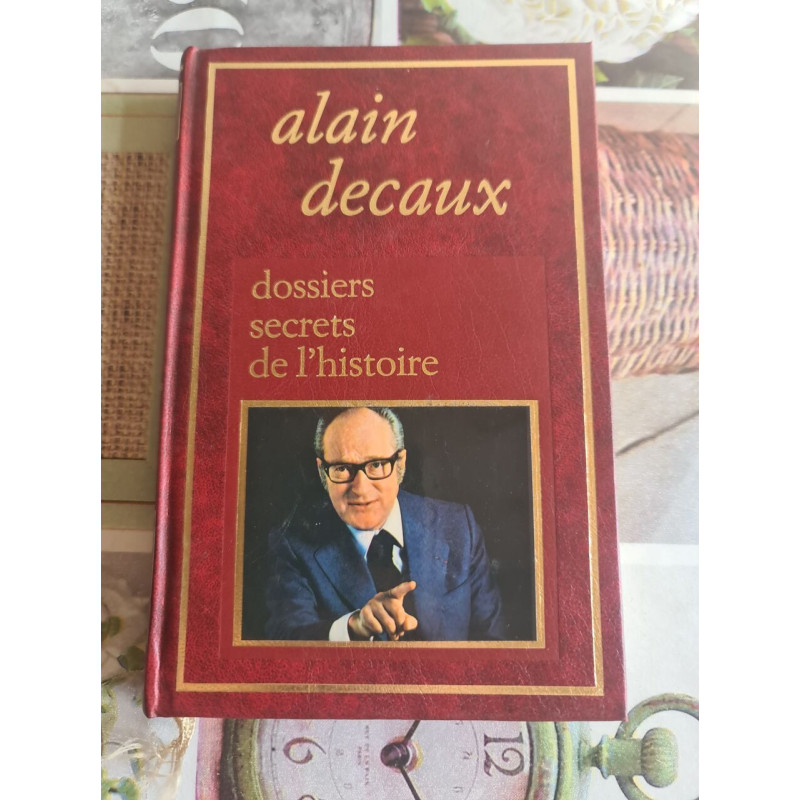 Dossiers secrets de l'histoire