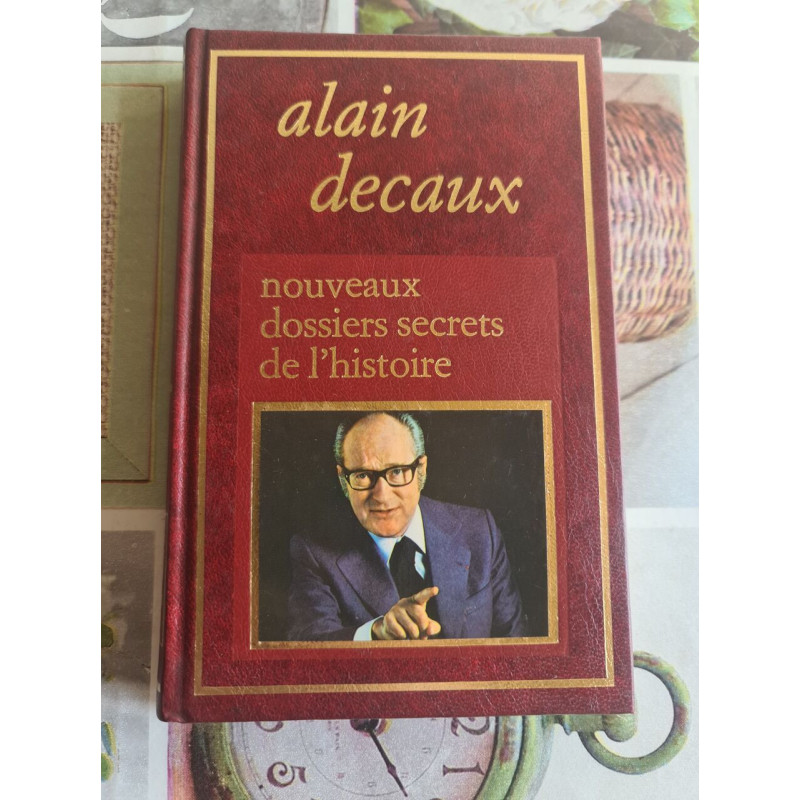 Nouveaux dossiers secrets de l'histoire