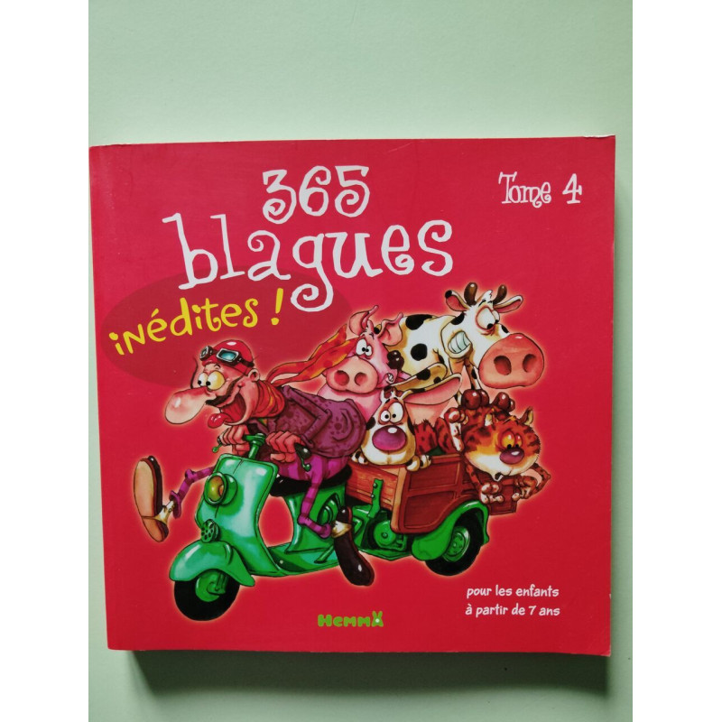 365 blagues inédites ! tome 4 (04): Pour les enfants à partir de 7 ans