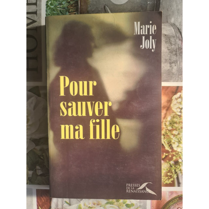 Pour sauver ma fille
