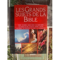 Les grands sujets de la Bible