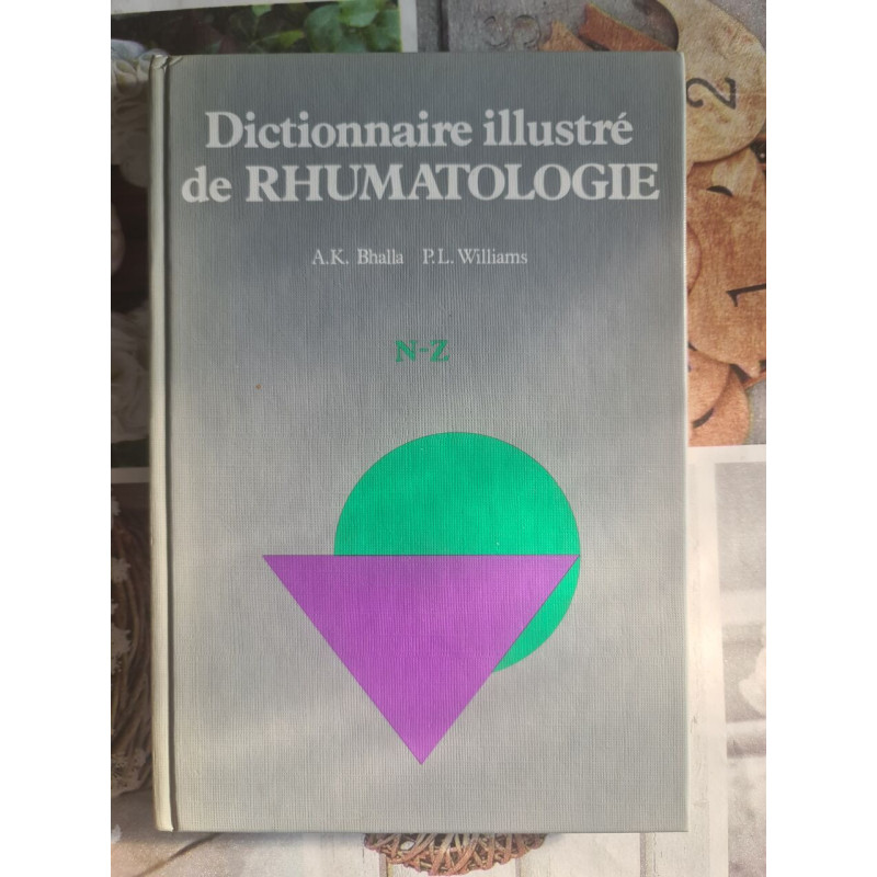 Dictionnaire illustré de rhumatologie n-z