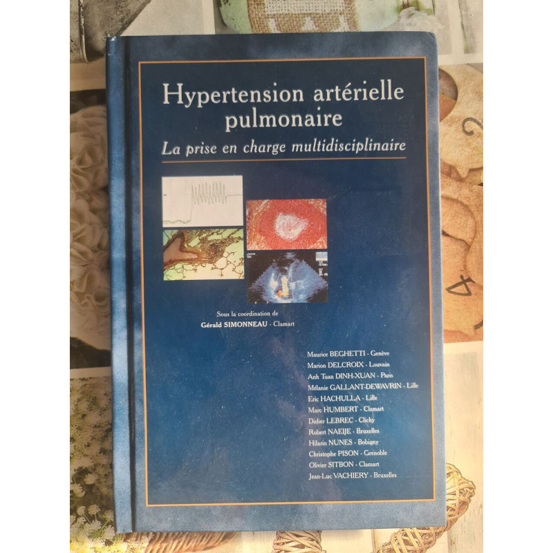 Hypertension artérielle pulmonaire : La prise en charge...