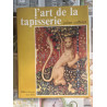 L'art de la tapisserie