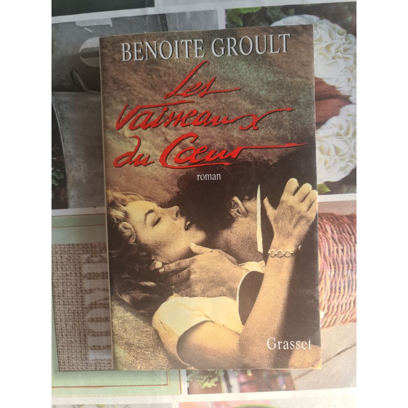 Les Vaisseaux du cœur