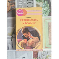 Et maintenant le bonheur