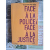Face à la police / Face à la justice