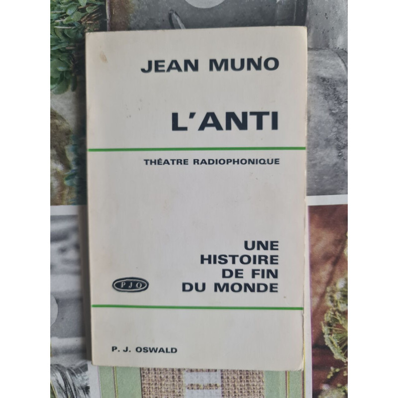 L'anti: une histoire de fin du monde