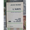 L'anti: une histoire de fin du monde