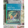 Alice et la rivière souterraine